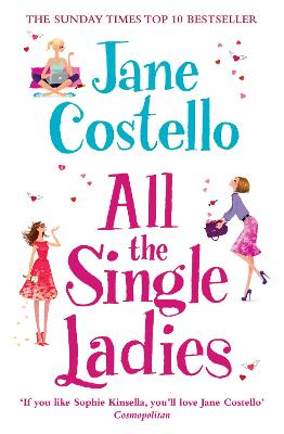 All the Single Ladies: If you want a laugh-out-loud, love triangle