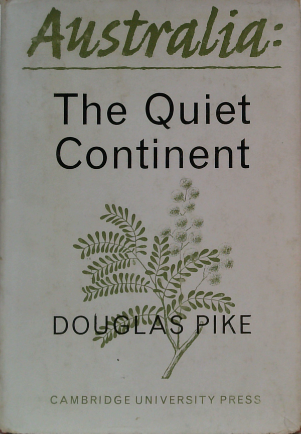 Australia: The Quiet Continent