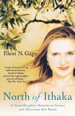 North of Ithaka: A Granddaughter Returns to Greece and Discovers Her