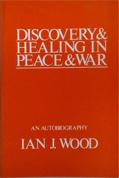 Discovery & Healing in Peace & War