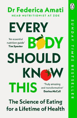 Every Body Should Know This: The Science of Eating for a Lifetime of