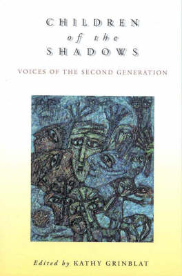 Children of the Shadows: Voices of the Second Generation