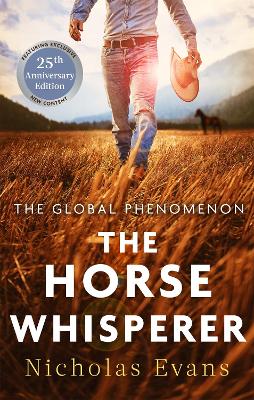 The Horse Whisperer: The 25th anniversary edition of a classic novel