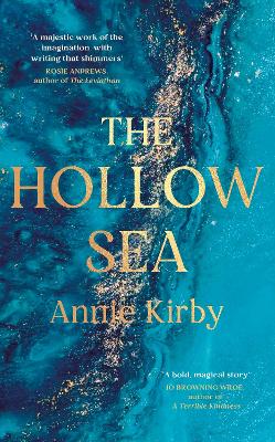 The Hollow Sea: The unforgettable and mesmerising debut inspired by