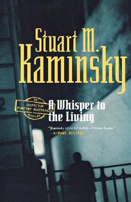 A Whisper to the Living: An Inspector Porfiry Rostnikov Mystery