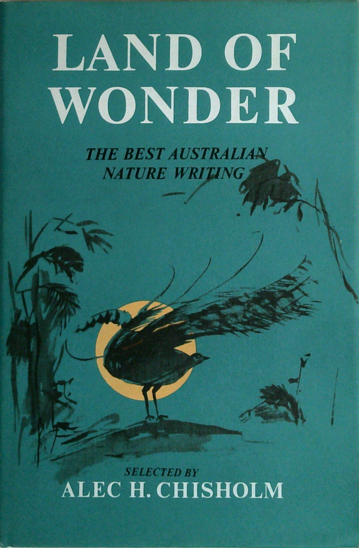 Land Of Wonder: The Best Australian Nature Writing