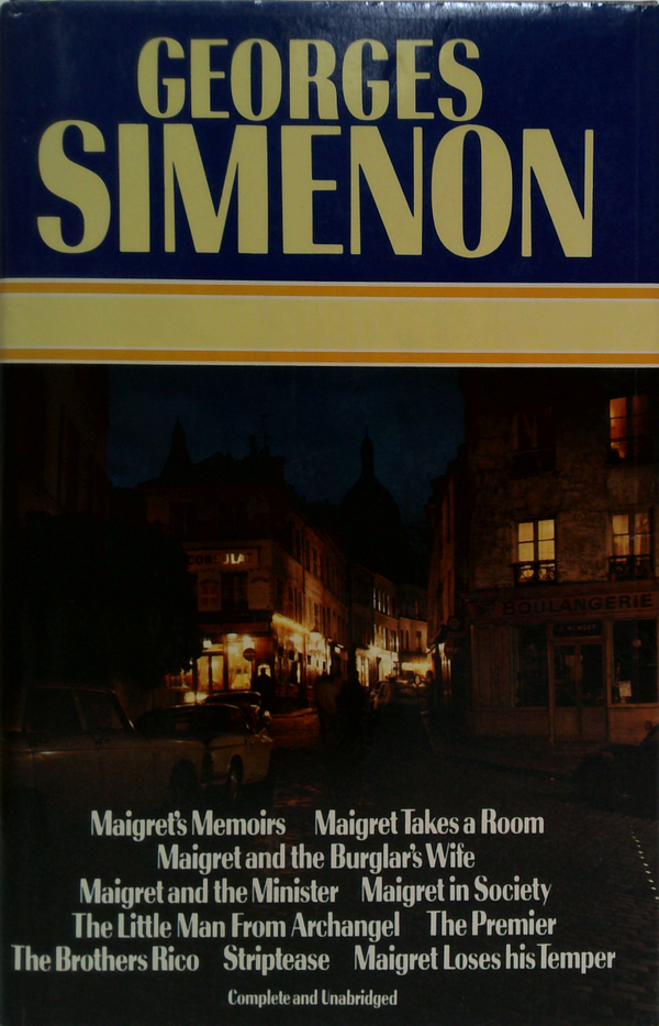 Maigret's Memoirs; Maigret Takes a room; Maigret and the Burglar's Wife; Maigret and the Minister; Maigret in Society; The little Man from Archangel; The Premier; The Brothers Rico; Striptease; Maigret Loses his Temper