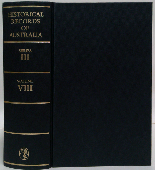 Historical Records Of Australia Resumed Series III: Despatches And Papers Relating To The History Of Tasmania, Volume VIII: Tasmania, January-February 1829