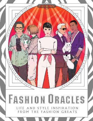 Fashion Oracles: Life and Style Inspiration from the Fashion Greats