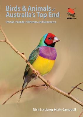 Birds and Animals of Australia's Top End: Darwin, Kakadu, Katherine, and Kununurra