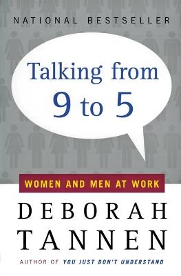 Talking from Nine to Five: Women and Men in the Workplace: Language,