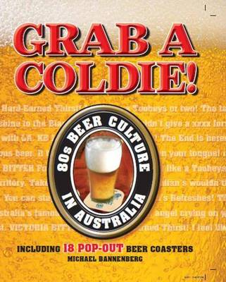 Grab a Coldie!: 80s Beer Culture in Australia