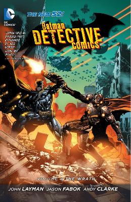 Batman: Detective Comics Vol. 4: The Wrath (The New 52)