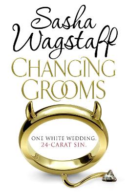 Changing Grooms: An irresistible novel of glamour and scandal