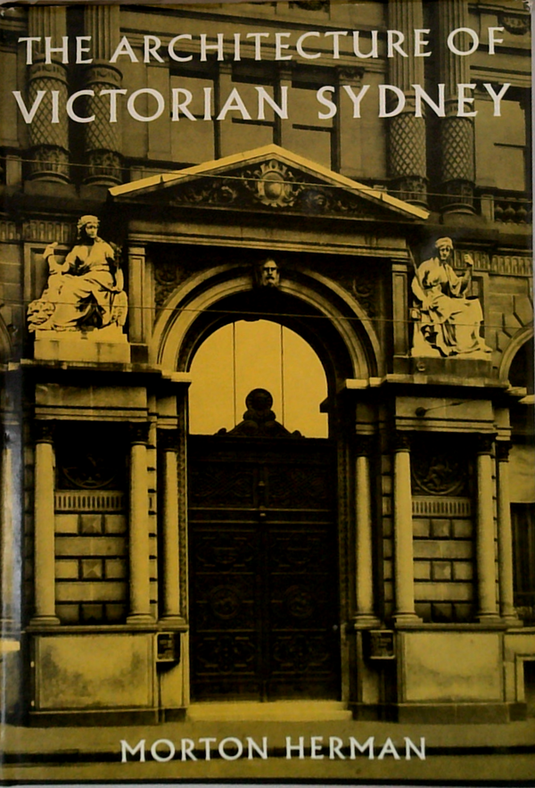 The Architecture Of Victorian Sydney
