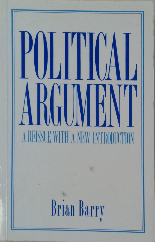 Political Argument: A Reissue With A New Introduction