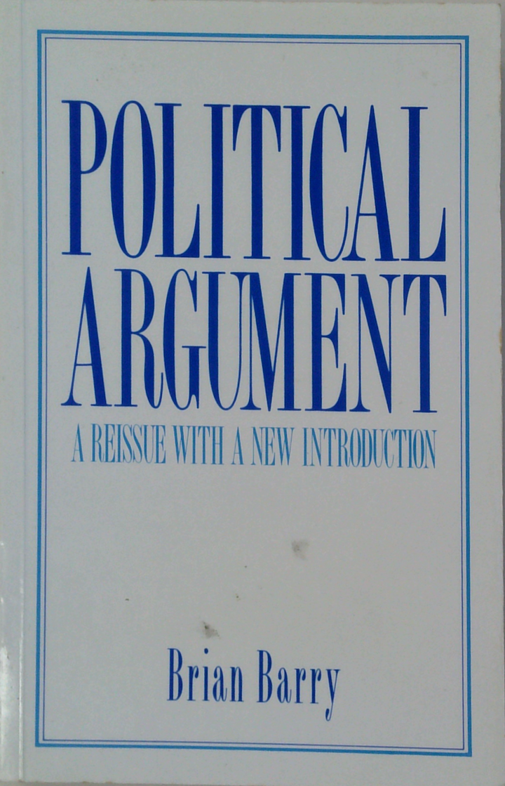 Political Argument: A Reissue With A New Introduction