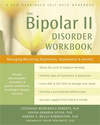 Bipolar II Disorder Workbook: Managing Recurring Depression,