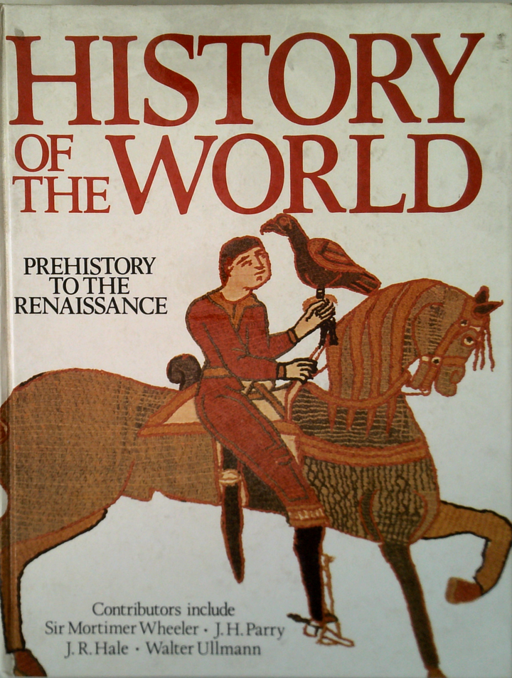 History Of The World: Prehistory To The Renaissance