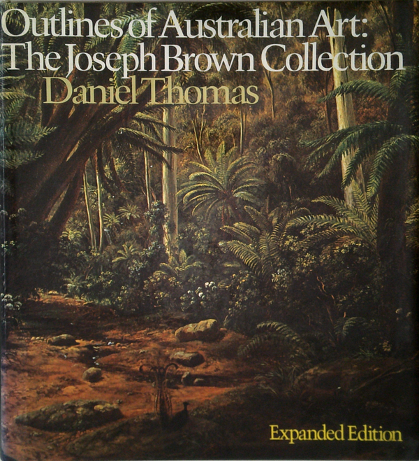 Outlines Of Australian Art: The Joseph Brown Collection