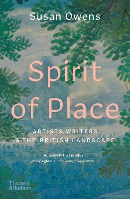 Spirit of Place: Artists, Writers and the British Landscape