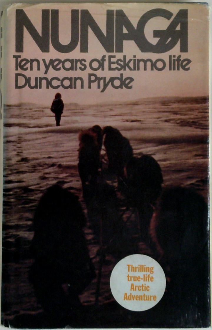 Nunaga: Ten Years Of Eskimo Life