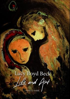 Lucy Boyd Beck: Life and Art