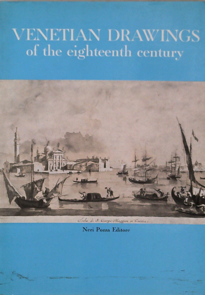 Venetian Drawings Of The Eighteenth Century