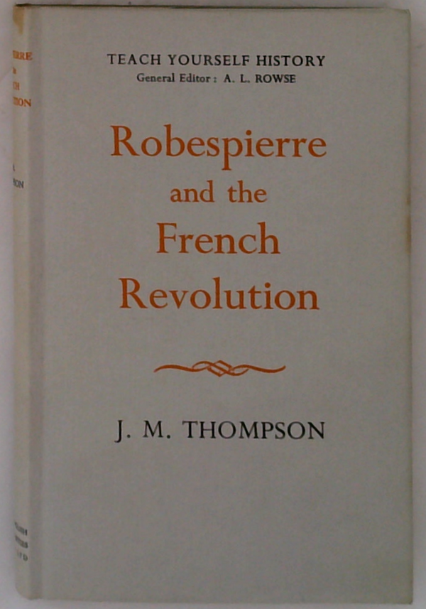 Robespierre And The French Revolution