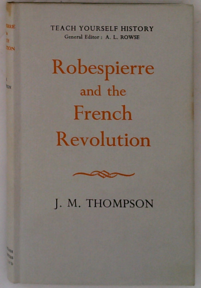 Robespierre And The French Revolution