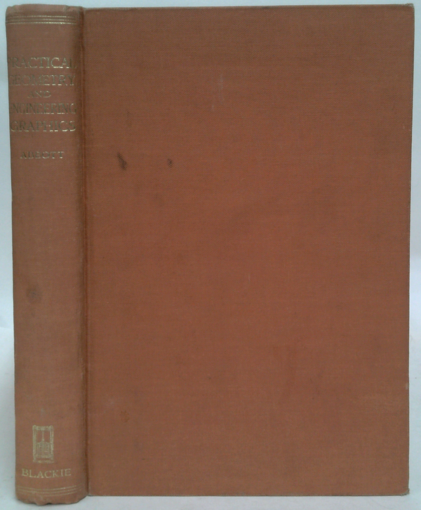 Practical Geometry And Engineering Graphics: A Textbook For Engineering And Other Students