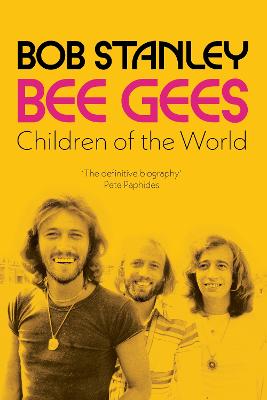 Bee Gees: Children of the World: A Times Book of the Year