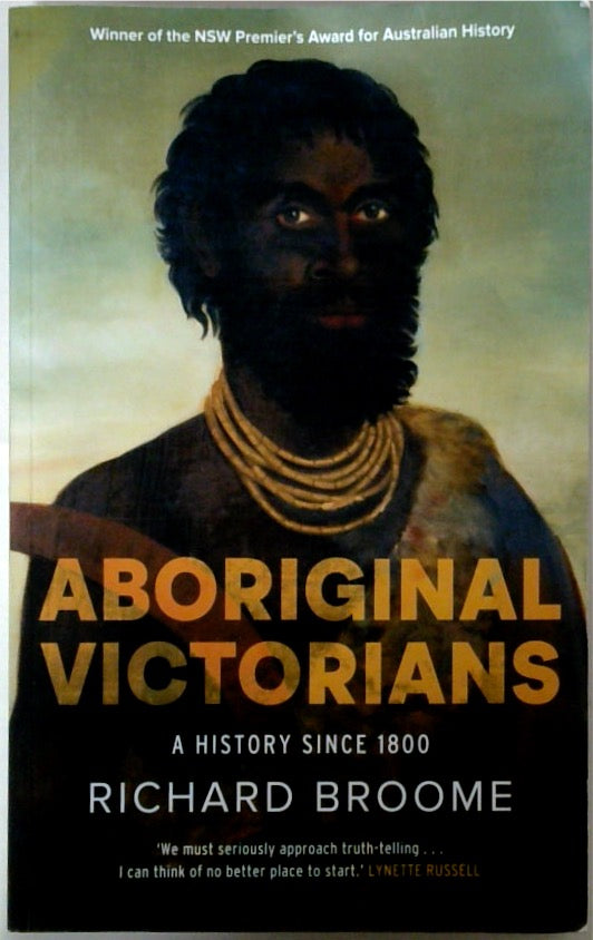 Aboriginal Victorians: A History Since 1800