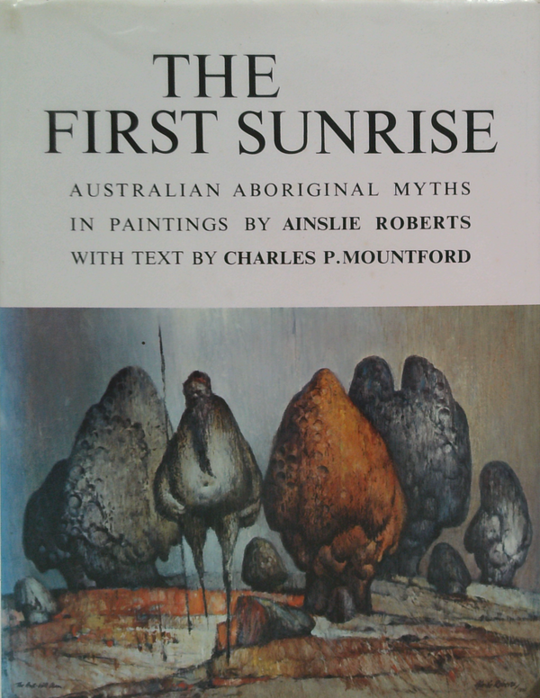 The First Sunrise: Australian Aboriginal Myths