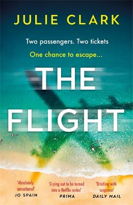 The Flight: An absolutely heart-stopping psychological thriller with a twist you won't see coming