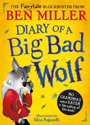 Diary of a Big Bad Wolf: Your favourite fairytales from a BIG BAD