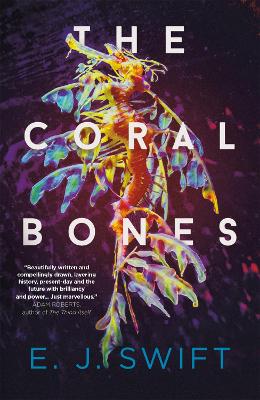 The Coral Bones: The breathtaking novel shortlisted for every major