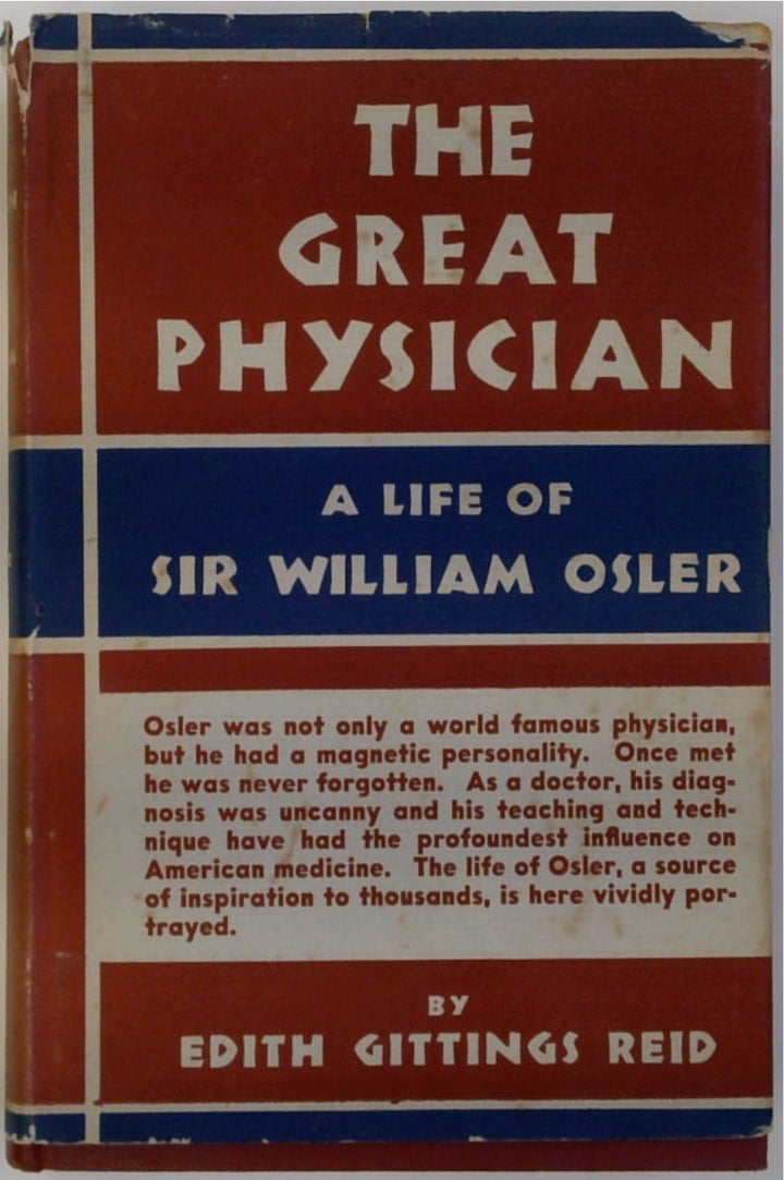 The Great Physician: A Short Life of Sir William Osler