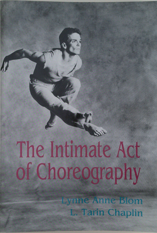 The Intimate Act Of Choreography