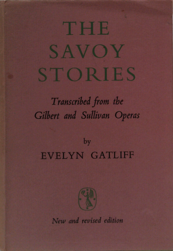 The Savoy Stories: Transcribed From The Gilbert And Sullivan Operas