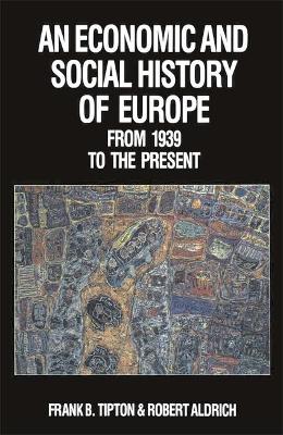 An Economic and Social History of Europe in the Twentieth Century:
