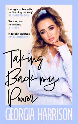 Taking Back My Power: An explosive, inspiring and totally honest