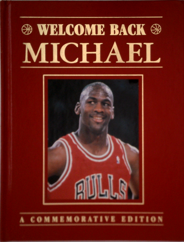 Welcome Back Michael: A Commemorative Edition