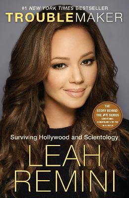 Troublemaker: Surviving Hollywood and Scientology