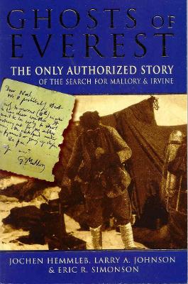 Ghosts of Everest: The Only Authorized Story of the Se