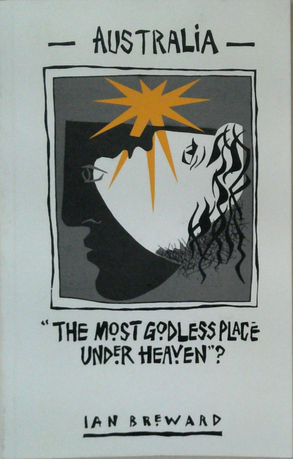 Australia: "The Most Godless Place Under Heaven"?