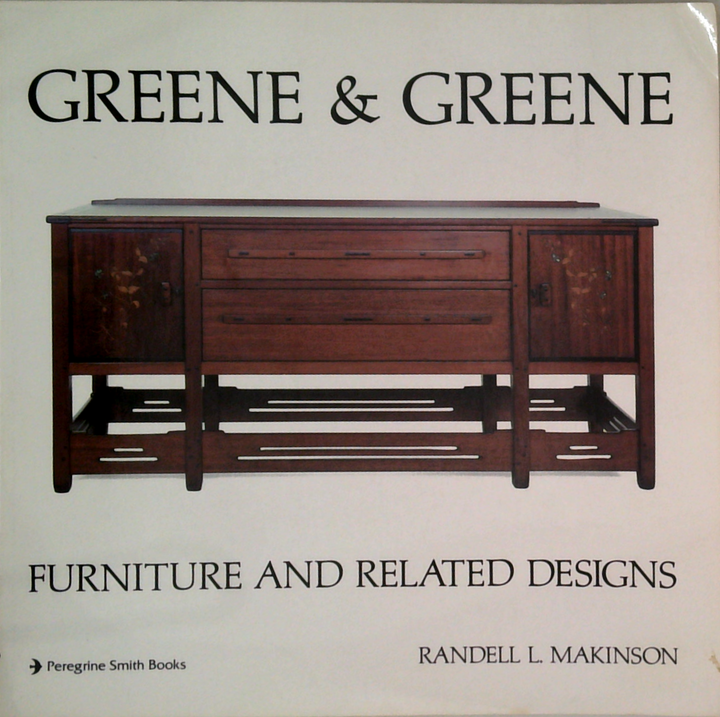 Greene & Greene: Furniture And Related Designs