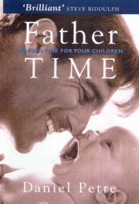 Fathertime: Enjoying Your Children - and Your Job: Enjoying Your