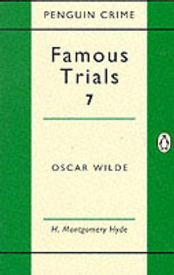 Famous Trials: v. 7: Oscar Wilde