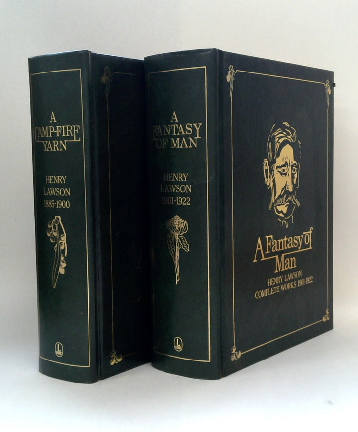 A Camp Fire Yarn And A Fantasy Of Man: Henry Lawson Complete Works, (Two Volume Set 1885-1922)